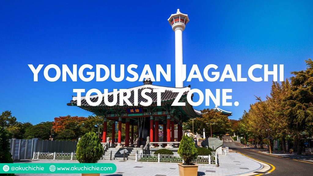 Yongdusan Jagalchi Tourist Zone