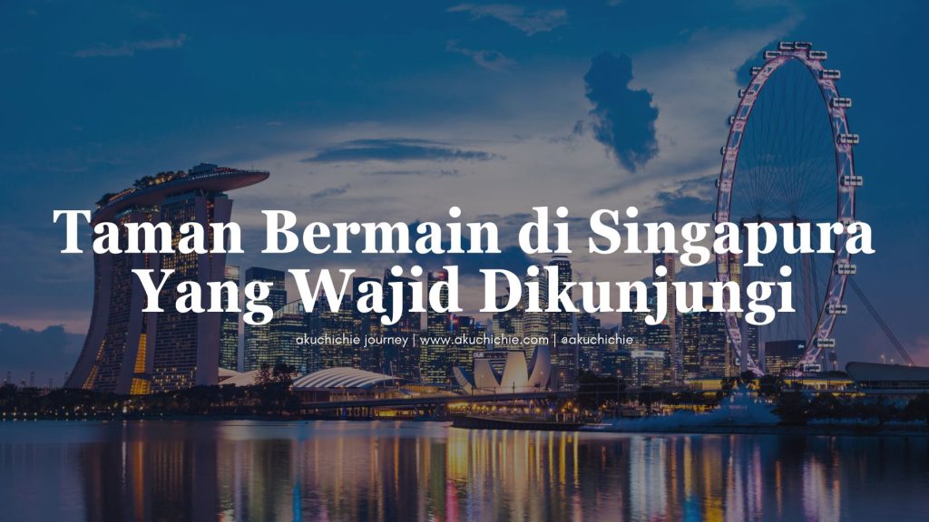 Taman Bermain di Singapura